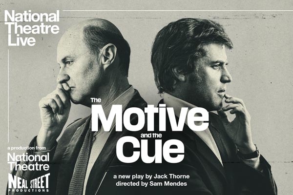 NT Live: The Motive and the Cue