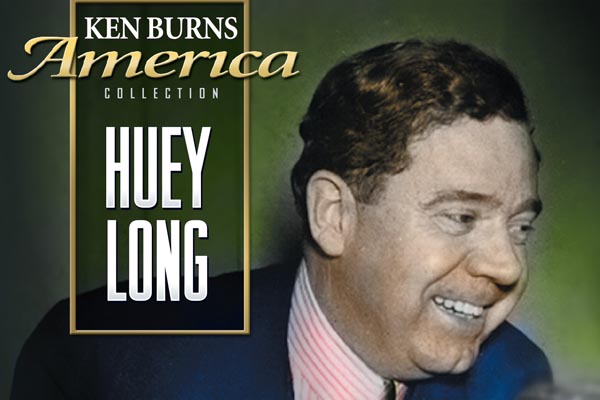 Film Screening: Huey Long, by Ken Burns