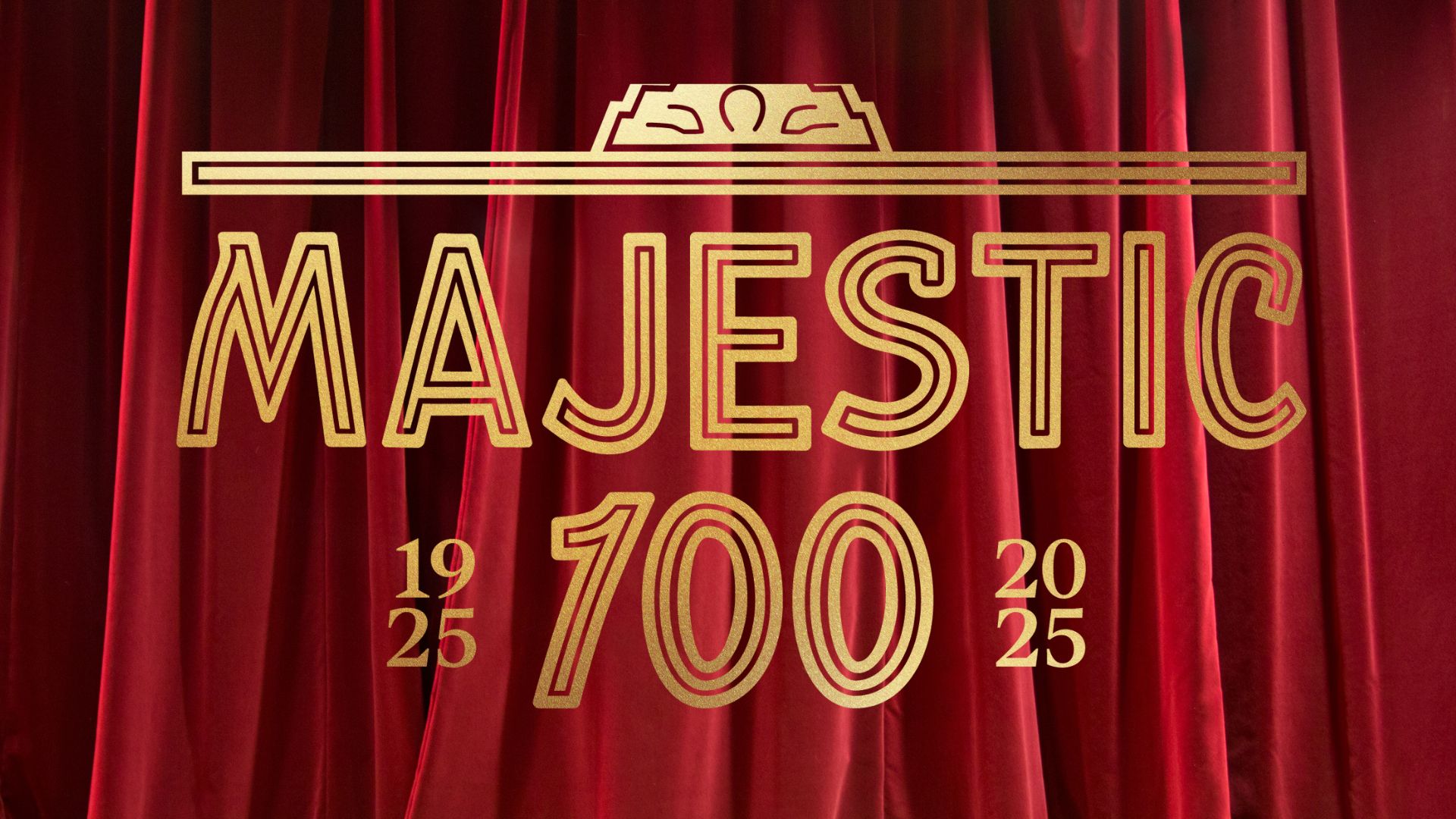 The Majestic Theater's 2025 - 2026 Centennial Season