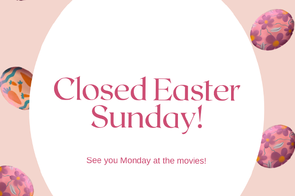 Closed Easter Sunday